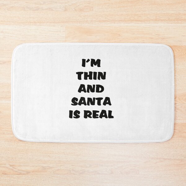 Item preview, I'm Thin and Santa is Real designed and sold by oxoxoxo.