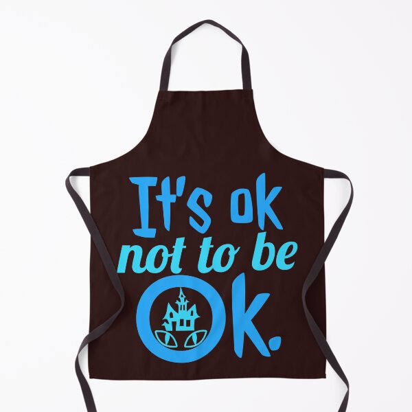 Item preview, it’s ok not to be ok designed and sold by doctors-apparel.