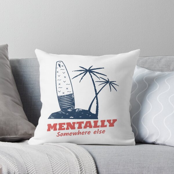 Item preview, MENTALLY SOMEWHERE ELSE...perfect for summertime, beach, ocean lovers. designed and sold by T-mess.