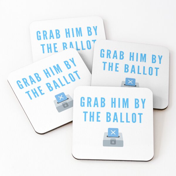 Item preview, Grab him by the ballot designed and sold by gloriasd14.