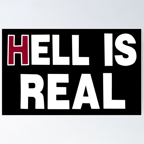 Item preview, Hell is Real designed and sold by joelleodo.