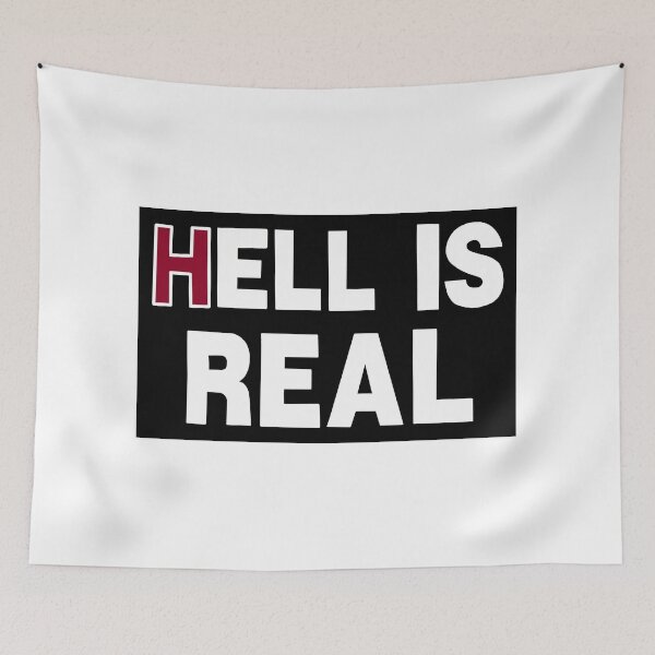 Item preview, Hell is Real designed and sold by joelleodo.