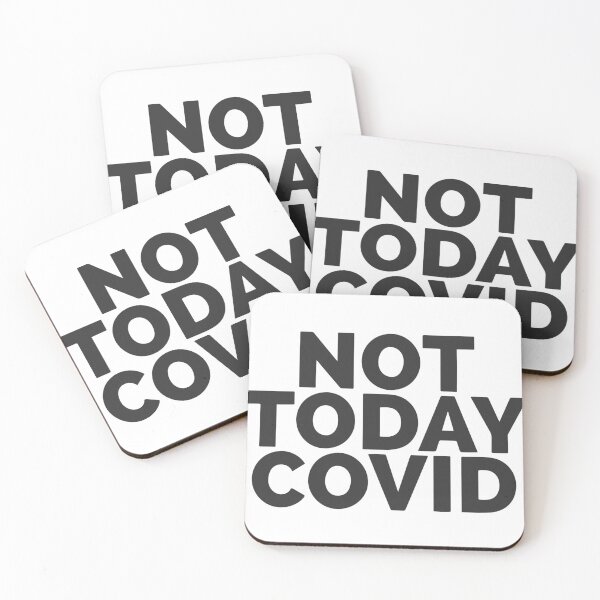Item preview, Not Today Covid designed and sold by Dan Brady.