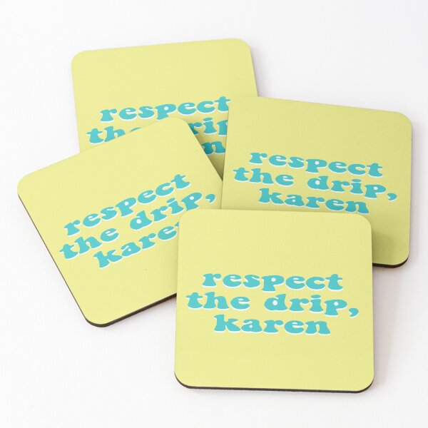 Item preview, Respect the Drip, Karen designed and sold by Tiffany Key.