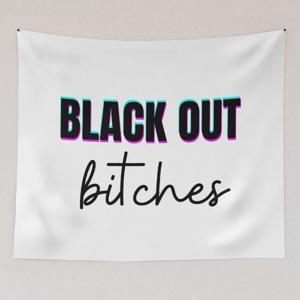 Item preview, Black Out Bitches designed and sold by fullsendtv.