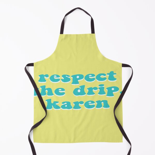Item preview, Respect the Drip, Karen designed and sold by Tiffany Key.