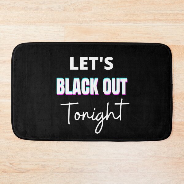Item preview, Let's Black Out Tonight designed and sold by fullsendtv.