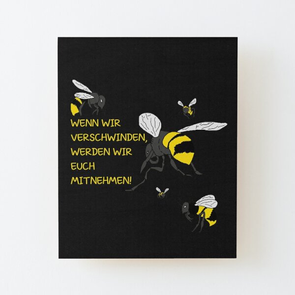 Wandbilder Bienen Spruche Redbubble