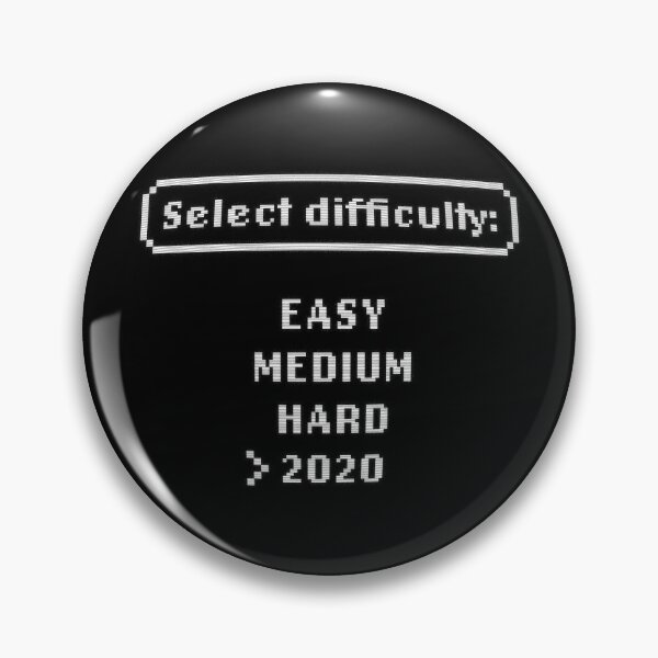 Item preview, 2020 Difficulty Video Game Easy Medium Hard 2020 designed and sold by zawitees.