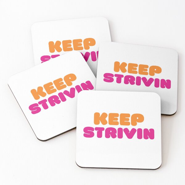 Item preview, KEEP STRIVIN (Dunkin Design) designed and sold by LiveAndGlow.