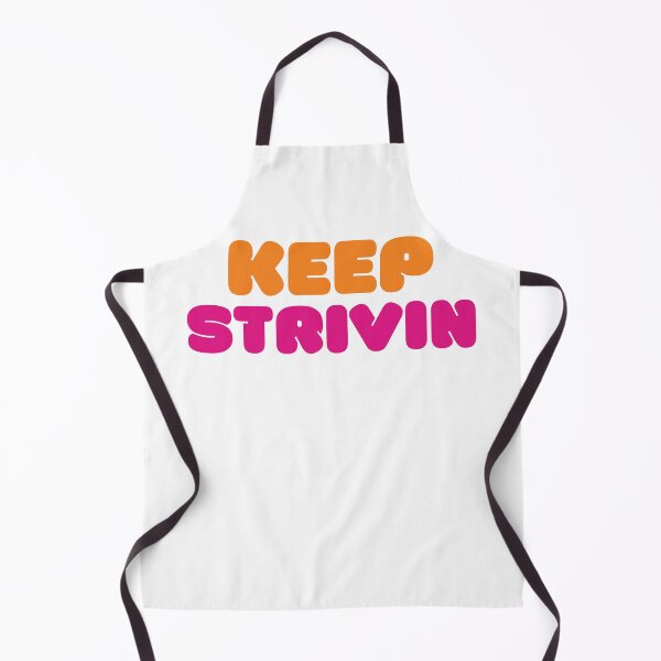 Item preview, KEEP STRIVIN (Dunkin Design) designed and sold by LiveAndGlow.