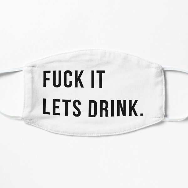 F *** It Let's Drink Aufkleber & T-Shirt - Geschenk für die Party Maske