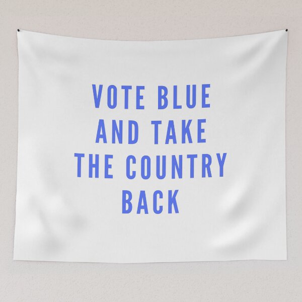 Item preview, Vote blue and take the country back designed and sold by gloriasd14.