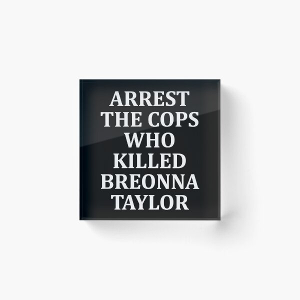 Item preview, Arrest The Cops Who Killed Breonna taylor designed and sold by Andrea Lina.