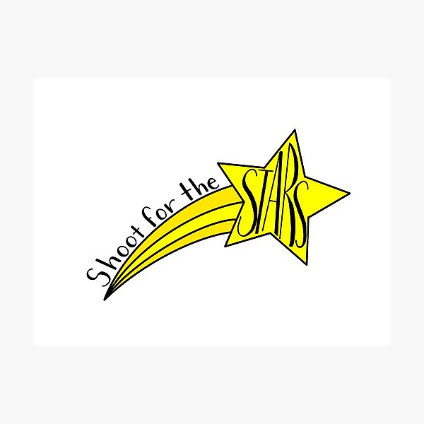Shoot For The Stars Photographic Prints Redbubble