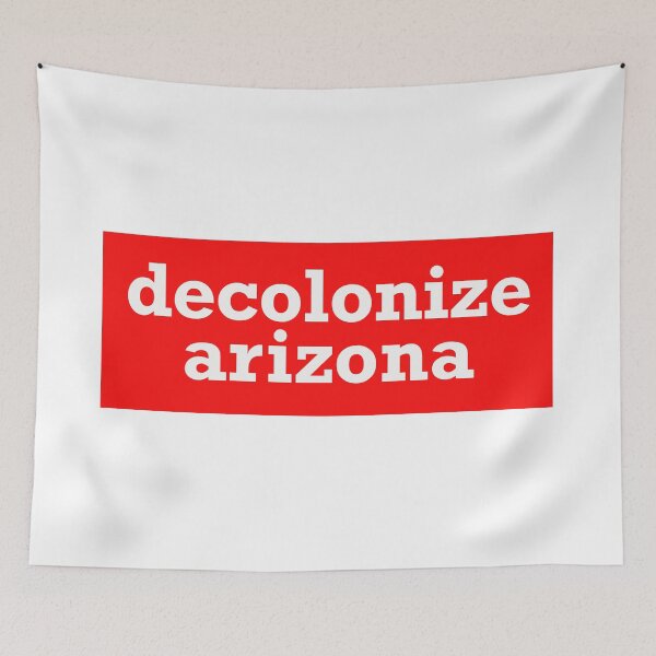 Item preview, decolonize arizona designed and sold by jfreedom.