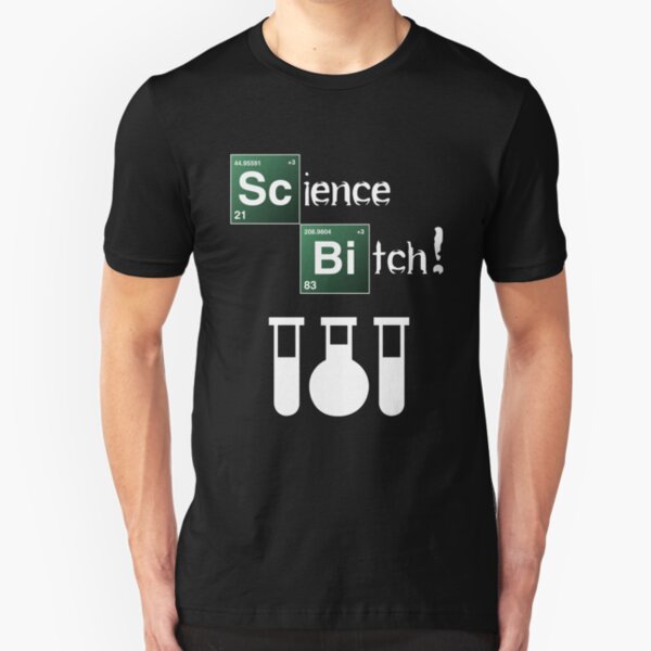 Science Bitch! Slim Fit T-Shirt