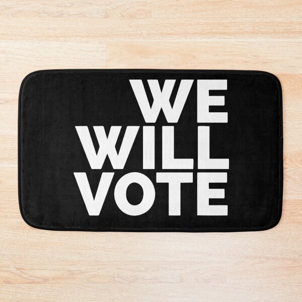 Item preview, We Will Vote designed and sold by Dan Brady.