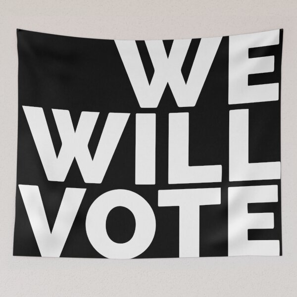 Item preview, We Will Vote designed and sold by Dan Brady.