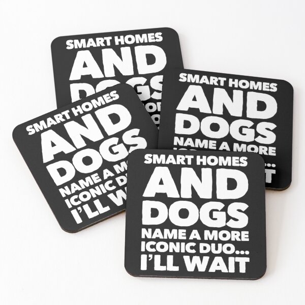 Item preview, Smart Homes and Dogs - Home Automation Design designed and sold by TheBestMedicine.