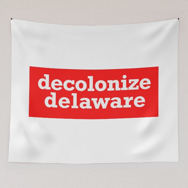 Item preview, decolonize delaware designed and sold by jfreedom.