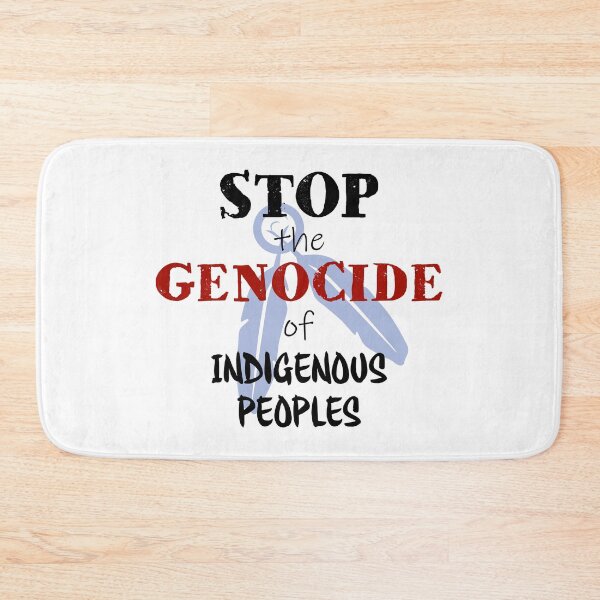 Item preview, Stop the Genocide of Indigenous Peoples designed and sold by DesignsofWhimsy.