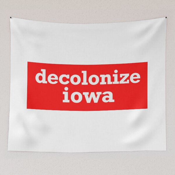 Item preview, decolonize iowa designed and sold by jfreedom.