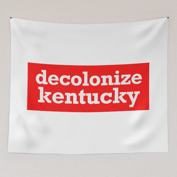 Item preview, decolonize kentucky designed and sold by jfreedom.