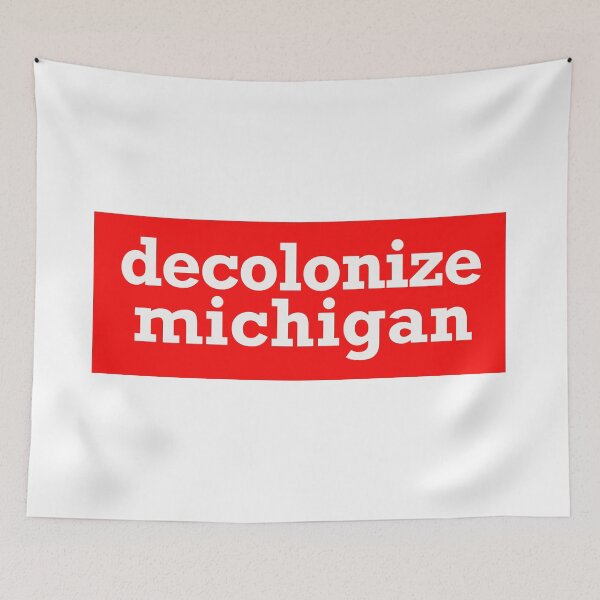 Item preview, decolonize michigan designed and sold by jfreedom.