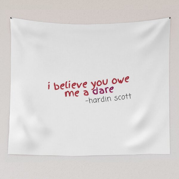 Item preview, Hardin Scott Quote designed and sold by alanaf1.