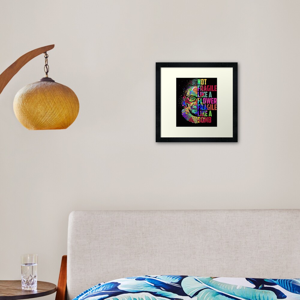 Not Fragile Like A Flower But A Bomb Ruth Ginsburg RBG Framed Art Print