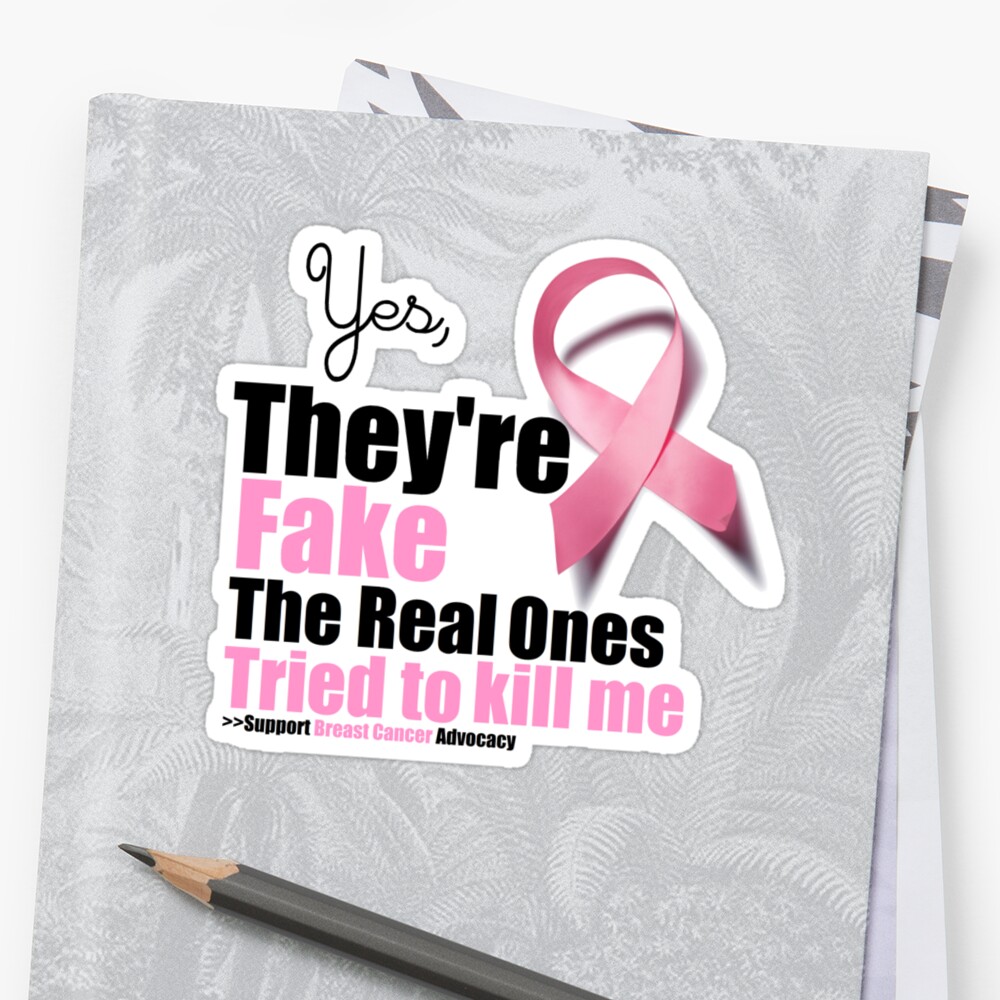 Yes They Re Fake My Real Ones Tried To Kill Me Stickers By Mralan