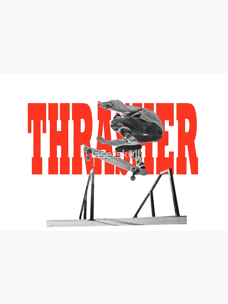 THRASHER by laserskull