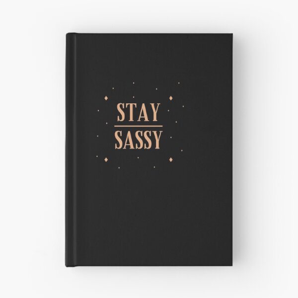 Item preview, Stay Sassy Design designed and sold by Imaginative Expressions⭐️ ⭐️ ⭐️ ⭐️ ⭐️.
