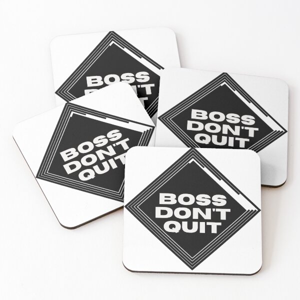 Item preview, BOSS DON'T QUIT designed and sold by morrismorgan.