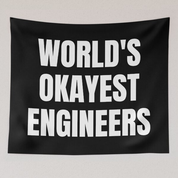Item preview, World's Okayest Engineer designed and sold by fullsendtv.