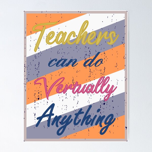 Item preview, Teacher Can Do Virtually Anything designed and sold by B3N-arts.