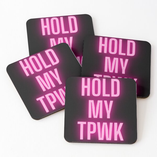 Item preview, Hold My TPWK designed and sold by Amnaatiq.