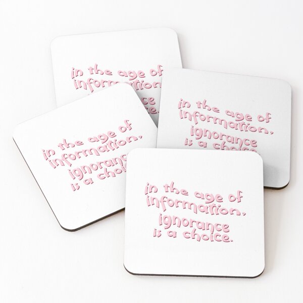 Item preview, IN THE AGE OF INFORMATION, IGNORANCE IS A CHOICE designed and sold by Glossypop.