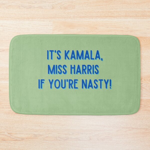 Item preview, Kamala Harris If Youre Nasty Design  designed and sold by Gramsta.