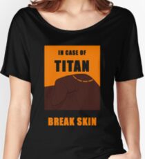 In Case of Titan Break Skin Women's Relaxed Fit T-Shirt