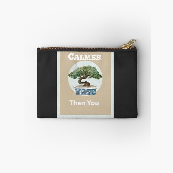 Item preview, Calmer than you designed and sold by Dubage603.
