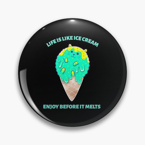 Item preview, Life Is Like An Ice Cream Enjoy It Before It Melts designed and sold by BlueCloverTrend.