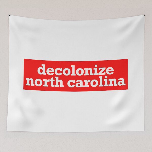 Item preview, decolonize north carolina designed and sold by jfreedom.