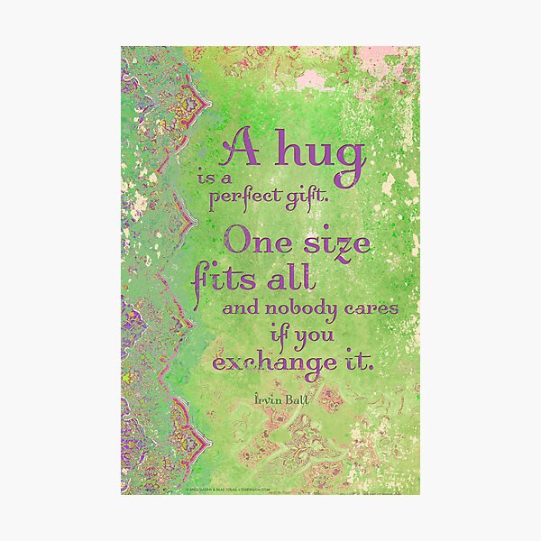 A Hug is a Perfect Gift Photographic Print