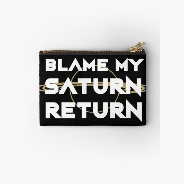 Item preview, Blame My Saturn Return Astrology Funny Quote designed and sold by h44k0n.