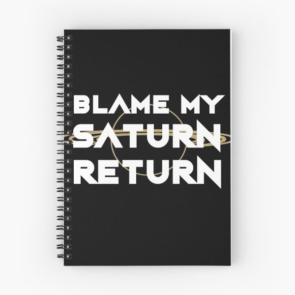 Item preview, Blame My Saturn Return Astrology Funny Quote designed and sold by h44k0n.