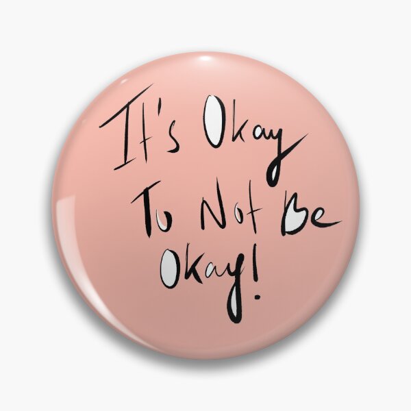 Item preview, It's okay to not be okay designed and sold by Oceanwaves-06.