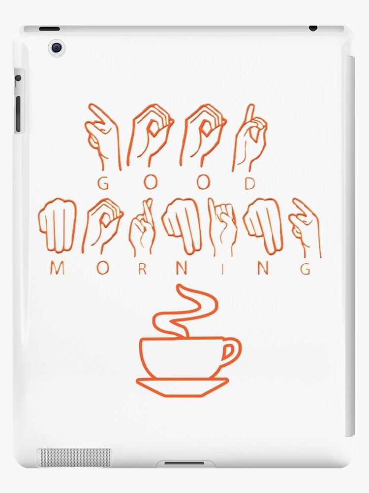 Funda y vinilo para iPad «Buenos dias ... lenguaje de señas» de drayhow en lenguaje de señas Funda y vinilo para iPad «Buenos dias ... lenguaje de señas» de drayhow