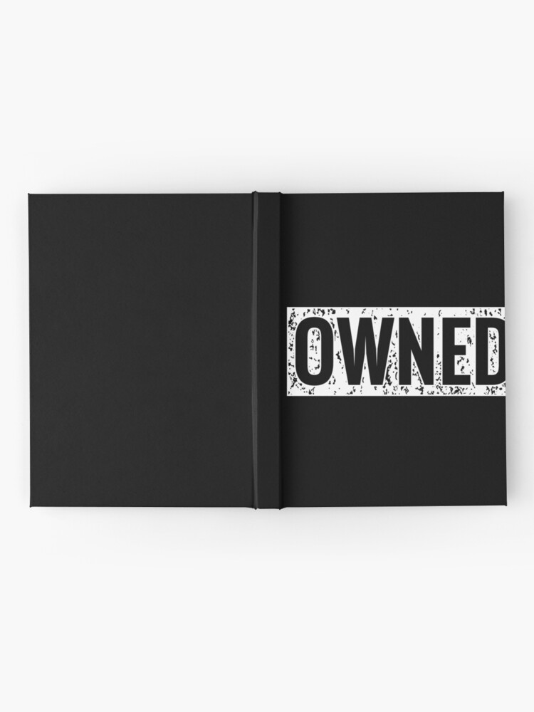 Owned Sex Slave Sub Bdsm Kink Submissive Fetish Hardcover Journal For Sale By H44k0n Redbubble 0140